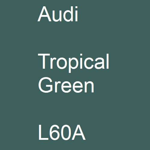 Audi, Tropical Green, L60A.